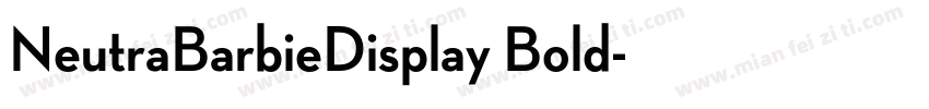 NeutraBarbieDisplay Bold字体转换
